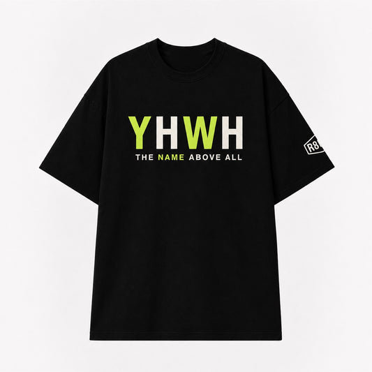 YHWH — The Name Above All Tee